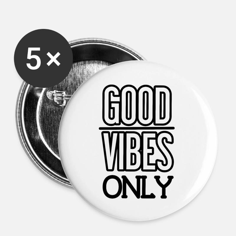 Good Vibes Only : Positivity quote - Buttons large 2.2''/56 mm (5-pack) - white