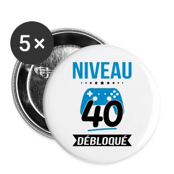 Anniversaire 40 ans - Niveau 40 débloqué - Gamer - Lot de 5 grands badges (56 mm) - blanc - Devant