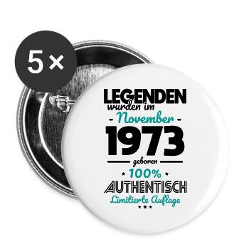 50. Geburtstag - Legenden wurden im November 1973 - Buttons groß 56 mm (5er Pack) - Weiß - Vorne