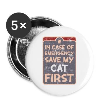 In case of emergency save my cat first. - Buttons large 2.2''/56 mm (5-pack) - white - Front