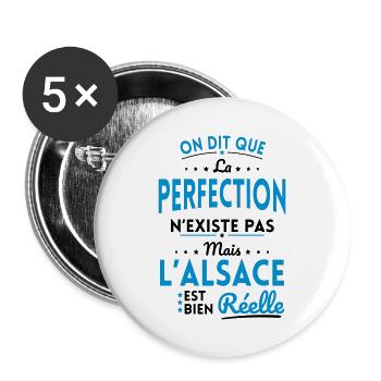 Perfection n'existe pas l'Alsace est bien Réelle - Lot de 5 grands badges (56 mm) - blanc - Devant
