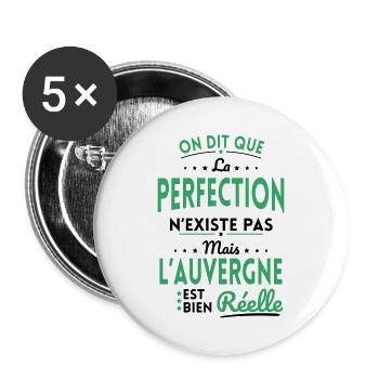 Perfection n'existe pas l'Auvergne est bien Réelle - Lot de 5 grands badges (56 mm) - blanc - Devant