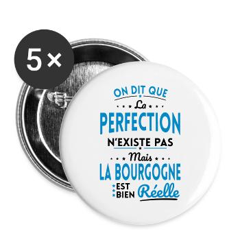 Perfection n'existe pas la Bourgogne est Réelle - Lot de 5 grands badges (56 mm) - blanc - Devant