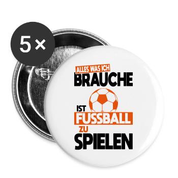 Tout ce dont j’ai besoin, c’est de jouer au football - Lot de 5 grands badges (56 mm) - blanc - Devant