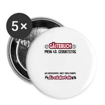 40 Geburtstag 40 Ehrentag Geschenk Mann Frau Fun - Buttons groß 56 mm (5er Pack) - Weiß - Vorne