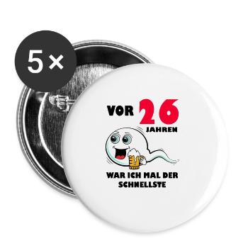 26. Geburtstag lustig 26.Ehrentag 26. Jubiläum - Buttons groß 56 mm (5er Pack) - Weiß - Vorne