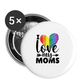 Lesben LGBT Ich liebe meine Mütter Moms Mamas - Buttons groß 56 mm (5er Pack) - Weiß - Vorne