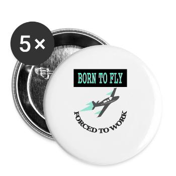 Ich bin geboren um fliegen Flugzeug Geschenkidee - Buttons groß 56 mm (5er Pack) - Weiß - Vorne