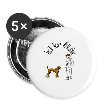 Mit Hund spazieren gehen Hunde Sprüche Geschenk - Buttons groß 56 mm (5er Pack) - Weiß - Vorne