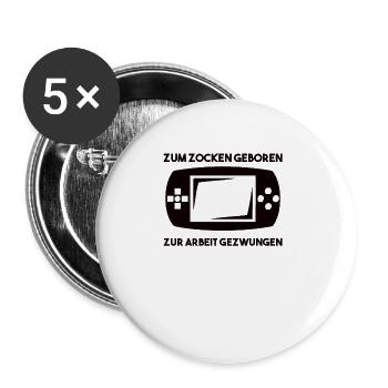 Zum Zocken Geboren Zur Arbeit Gezwungen - Buttons groß 56 mm (5er Pack) - Weiß - Vorne