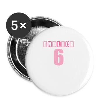 Endlich 6 Mama sagt hab nur 2 Fehler 6. Geburtstag - Buttons groß 56 mm (5er Pack) - Weiß - Vorne