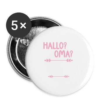 Hallo Oma Kannst mich abholen Deine Tochter nervt - Buttons groß 56 mm (5er Pack) - Weiß - Vorne
