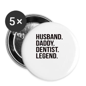Zahnarzt Ehemann Vater Papa Legende Medizin - Buttons groß 56 mm (5er Pack) - Weiß - Vorne