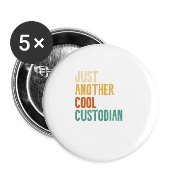 Just Another Cool Custodian School Janitor - Buttons large 2.2''/56 mm (5-pack) - white - Front