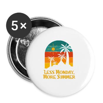 Less Monday More Summer Coworker Vacation - Buttons groß 56 mm (5er Pack) - Weiß - Vorne