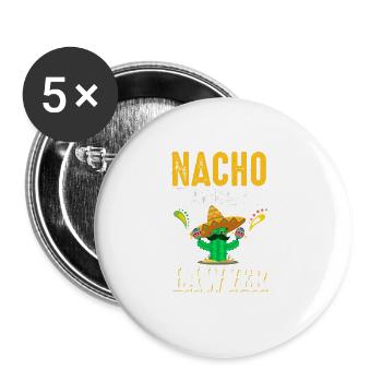Cinco de Mayo Nacho Average Lawyer Rech - Buttons large 2.2''/56 mm (5-pack) - white - Front