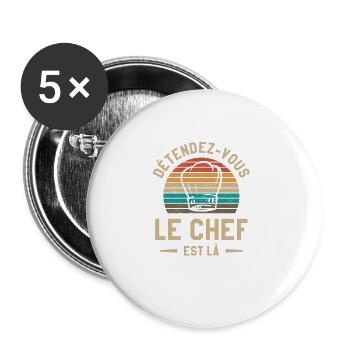 Détendez-Vous Le Chef Est Là Cuisine - Lot de 5 grands badges (56 mm) - blanc - Devant