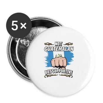 Not Guatemalan But Supportive Travel Tourist - Buttons groß 56 mm (5er Pack) - Weiß - Vorne