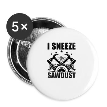 Holz Kettensäge Holzfäller Holzarbeiter Schreiner - Buttons groß 56 mm (5er Pack) - Weiß - Vorne