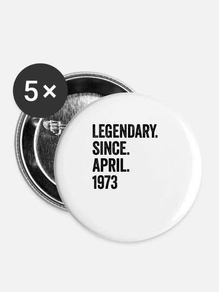 50 Jahre Legendary Since April 1973 50. Geburtstag - Buttons groß 56 mm (5er Pack) - Weiß