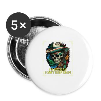 I'm A Mexican I Can't Keep Calm Mexico Pride - Buttons groß 56 mm (5er Pack) - Weiß - Vorne