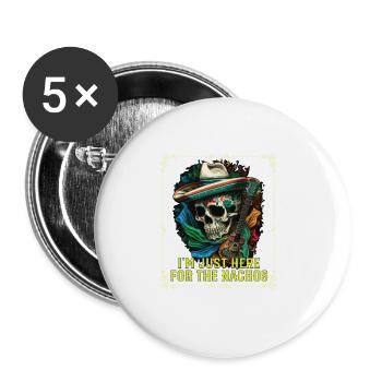I'm Just Here For The Nachos Mexican Food Nacho - Buttons large 2.2''/56 mm (5-pack) - white - Front