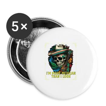 Je suis plus mexicain que j’en ai l’air Mexique Pride Country - Lot de 5 grands badges (56 mm) - blanc - Devant