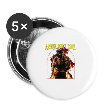 Arson Isnt Cool Firefighter Firefighting Fireman - Buttons large 2.2''/56 mm (5-pack) - white - Front