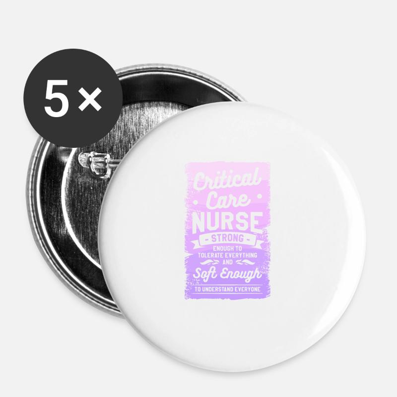 Critical Care Nurse Strong Enough To Tolerate - Buttons large 2.2''/56 mm (5-pack) - white