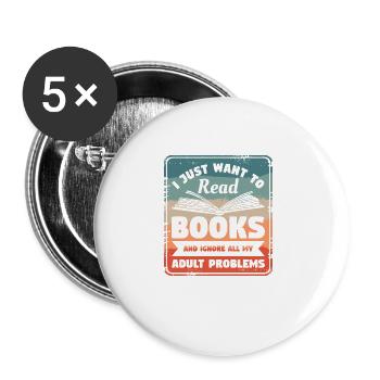 Ich will nur ein Buch lesen und alle meine Erwachsenen ignorieren - Buttons groß 56 mm (5er Pack) - Weiß - Vorne