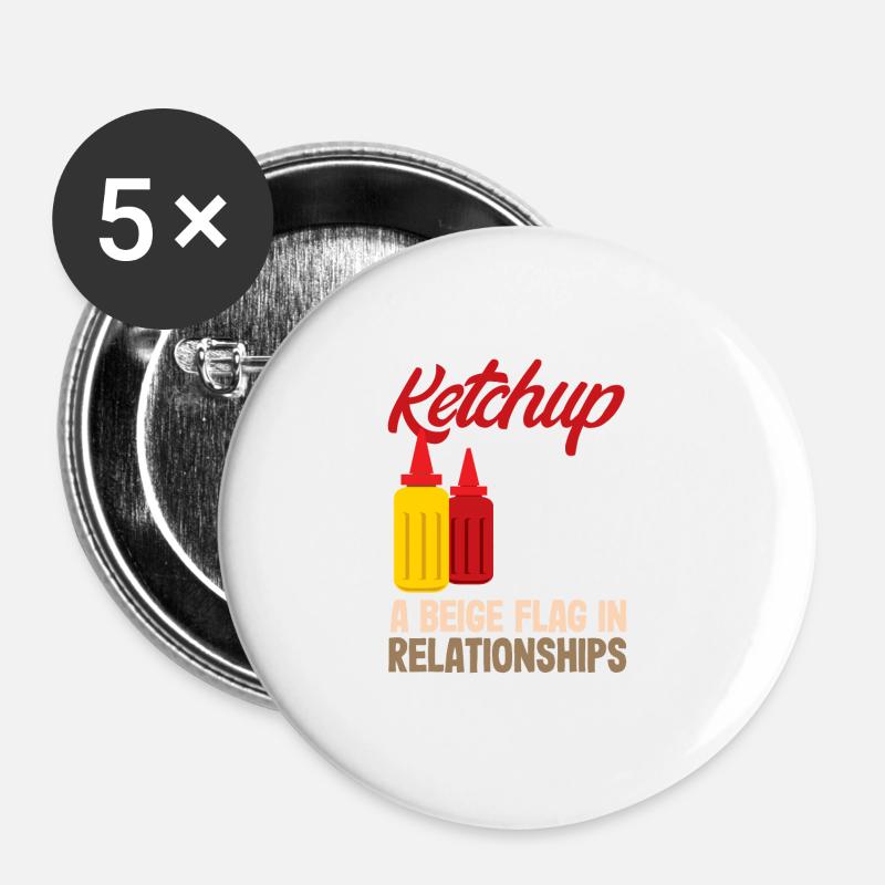 Ketchup lovers A beige flag in relationships - Buttons large 2.2''/56 mm (5-pack) - white