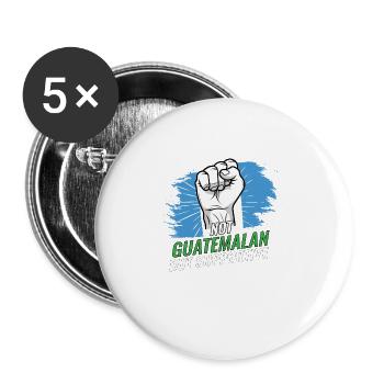 Pas guatémaltèque mais un drapeau guatémaltèque de soutien - Lot de 5 grands badges (56 mm) - blanc - Devant