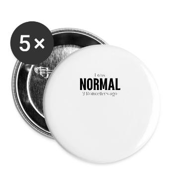 J’étais normal devant deux chiens Rottweiler - Lot de 5 grands badges (56 mm) - blanc - Devant