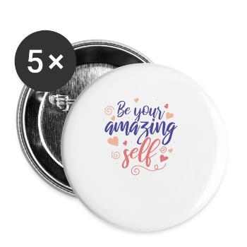 Be you! Selbstvertrauen, positiv Denken Motivation - Buttons groß 56 mm (5er Pack) - Weiß - Vorne