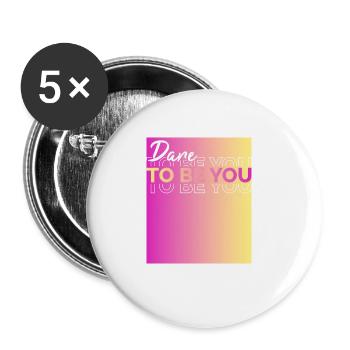 Be you! Self-confidence, positive thinking Motivation - Buttons large 2.2''/56 mm (5-pack) - white - Front