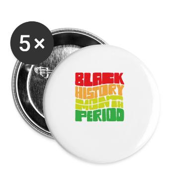 Black History Month Period African American Pride - Buttons large 2.2''/56 mm (5-pack) - white - Front