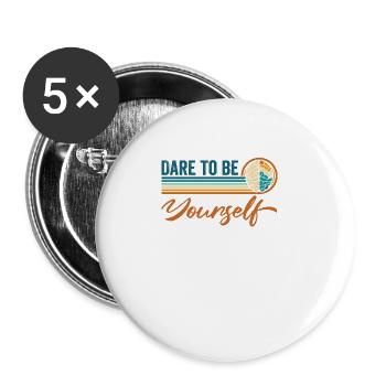 Vintage "Dare To Be Yourself" Mutig Einzigartig - Buttons groß 56 mm (5er Pack) - Weiß - Vorne
