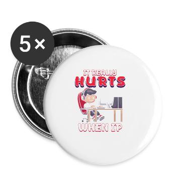 Lustiger Spruch "It Burns when i Pee"! - Buttons groß 56 mm (5er Pack) - Weiß - Vorne