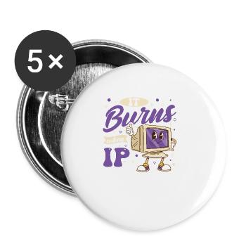 Drôle de dire « Ça brûle quand je fais » ! - Lot de 5 grands badges (56 mm) - blanc - Devant