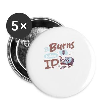 Funny saying "It Burns when I Pee"! - Buttons large 2.2''/56 mm (5-pack) - white - Front