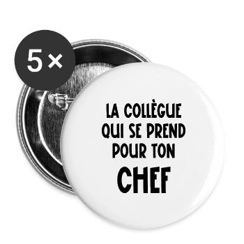 la collègue qui se prend pour ton chef - Lot de 5 grands badges (56 mm) - blanc - Devant