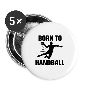 Born to Handball Cadeau pour les joueurs de handball - Lot de 5 grands badges (56 mm) - blanc - Devant