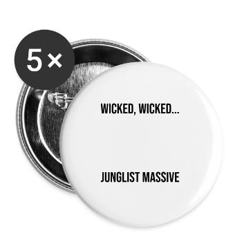 Wicked wicked junglist massive - Buttons large 2.2''/56 mm (5-pack) - white - Front
