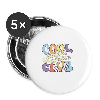 Cool Social Worker Club Advocate Support Empower - Buttons groß 56 mm (5er Pack) - Weiß - Vorne