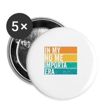 Dans mon ère No Me Importa, je m’en fous rétro drôle - Lot de 5 grands badges (56 mm) - blanc - Devant