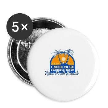 I Need To Be Seahabilitated Race Point Beach - Buttons groß 56 mm (5er Pack) - Weiß - Vorne