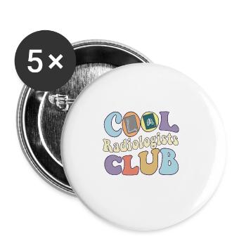 Cool Radiologist Club Rad Tech Squad Radiology - Buttons large 2.2''/56 mm (5-pack) - white - Front