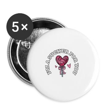 I'm A Sucker For You Funny Valentine's Quote - Buttons groß 56 mm (5er Pack) - Weiß - Vorne