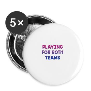 Playing for Both Teams Bisexual LGBTQ Bi Pride - Buttons large 2.2''/56 mm (5-pack) - white - Front