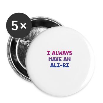 I Always Have an Alibi Bisexual Couples Bi Pride - Buttons groß 56 mm (5er Pack) - Weiß - Vorne